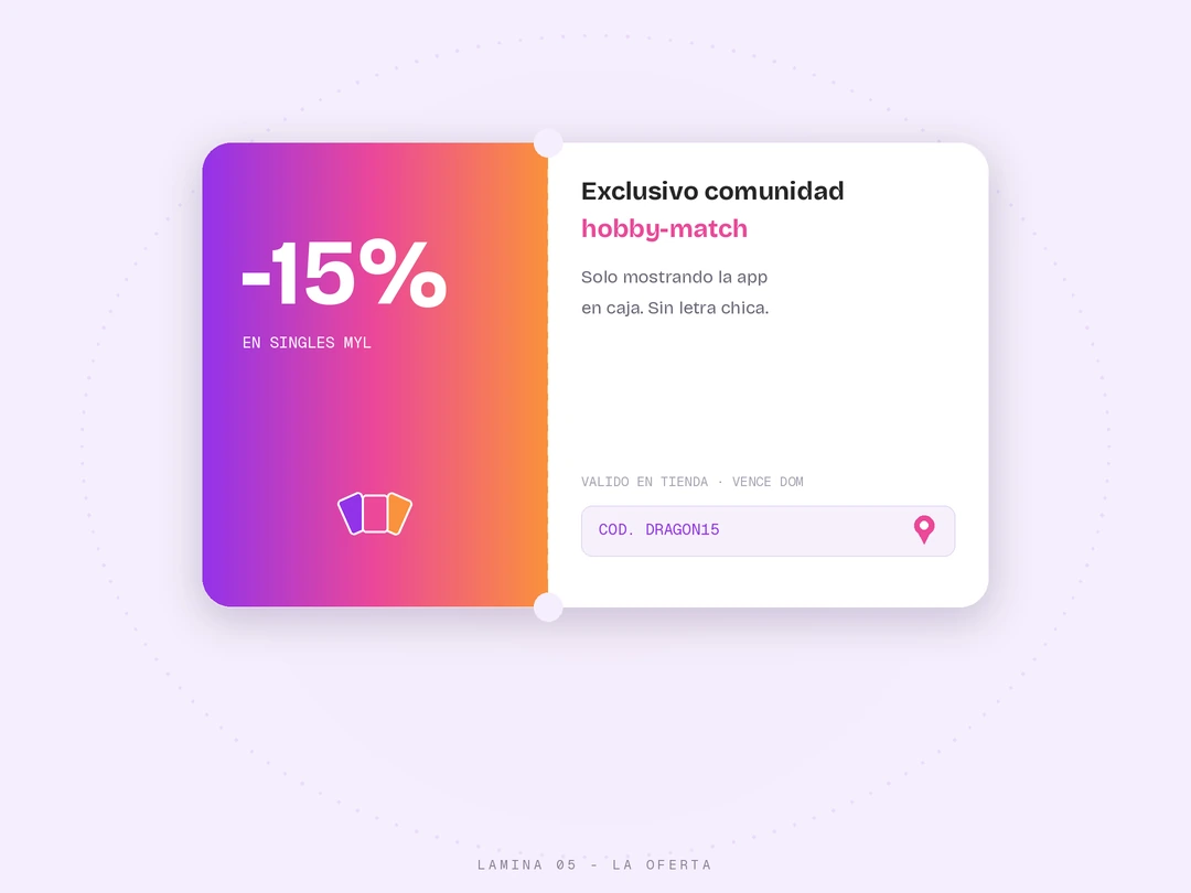 Cupón de descuento exclusivo para la comunidad hobby-match, válido en tienda